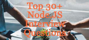 Top 31 Node.js Interview Questions and Answers in 2024