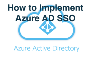 Azure AD SSO: How to implement SSO with Azure AD