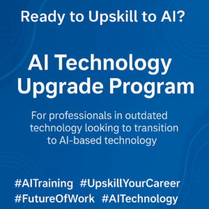 From Legacy to Leading Edge: Upgrade Your Tech Skills to AI in 2025